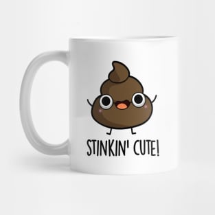 Stinkin Cute Funny Poop Pun Mug